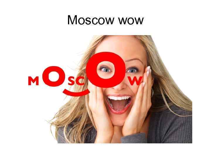Moscow wow 