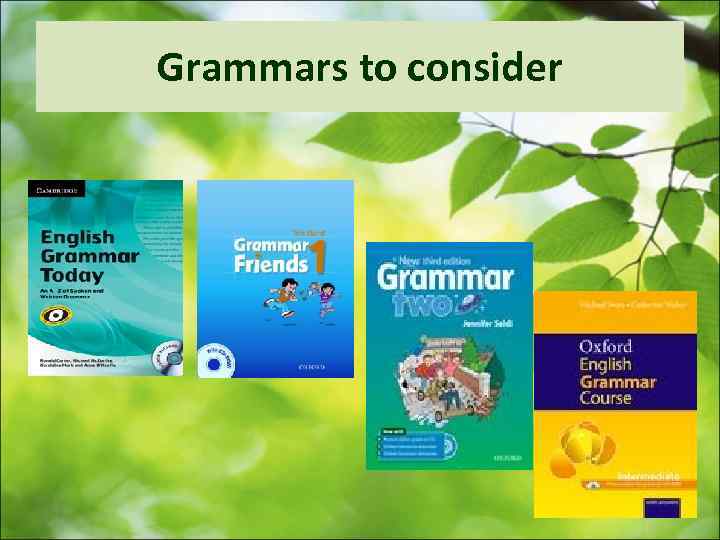 Grammars to consider 