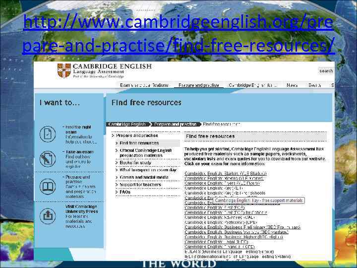 http: //www. cambridgeenglish. org/pre pare-and-practise/find-free-resources/ 