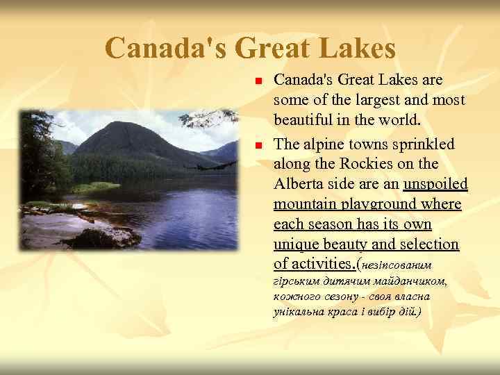 Canada's Great Lakes  n  Canada's Great Lakes are    some