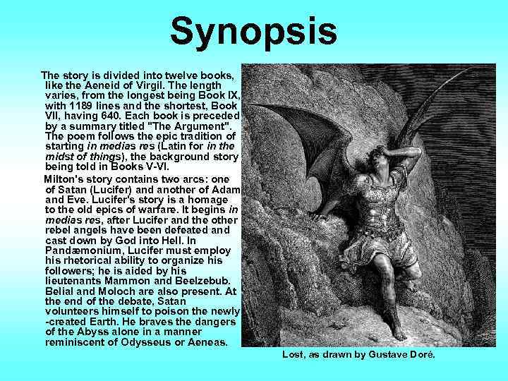      Synopsis The story is divided into twelve books, 