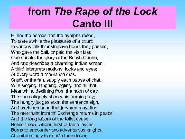   from The Rape of the Lock   Canto III Hither the