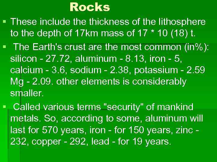     Rocks § These include thickness of the lithosphere  to