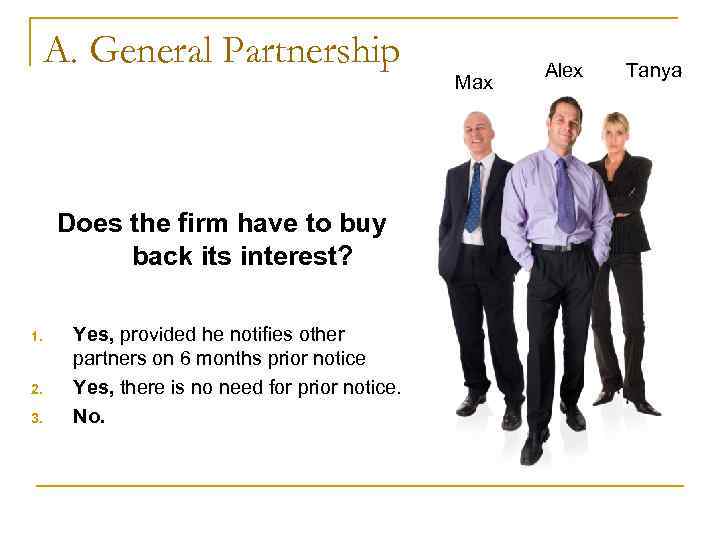 A. General Partnership Alex Tanya A. General Partnership Alex Tanya