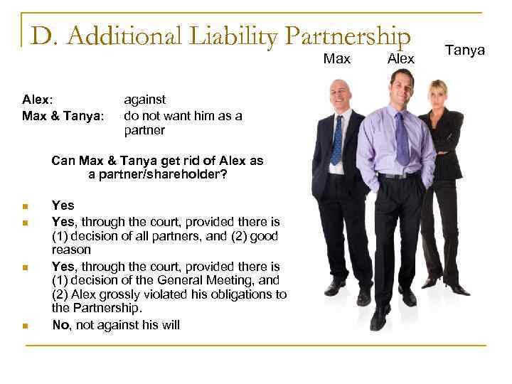 D. Additional Liability Partnership Tanya D. Additional Liability Partnership Tanya