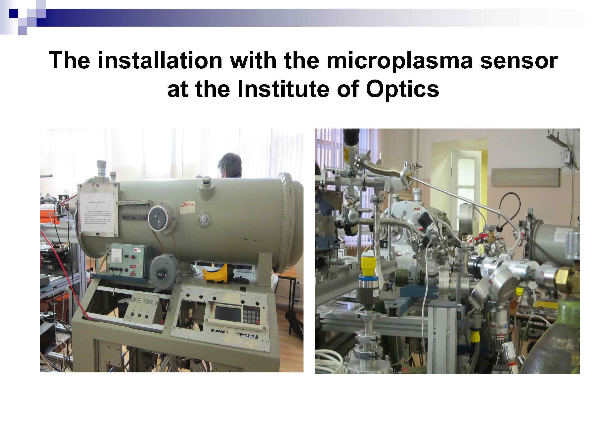 The installation with the microplasma sensor at the Institute of Optics 
