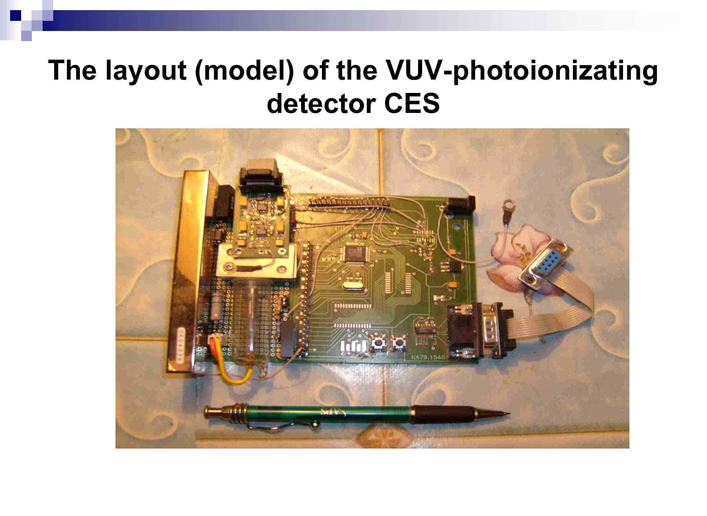 The layout (model) of the VUV-photoionizating detector CES 
