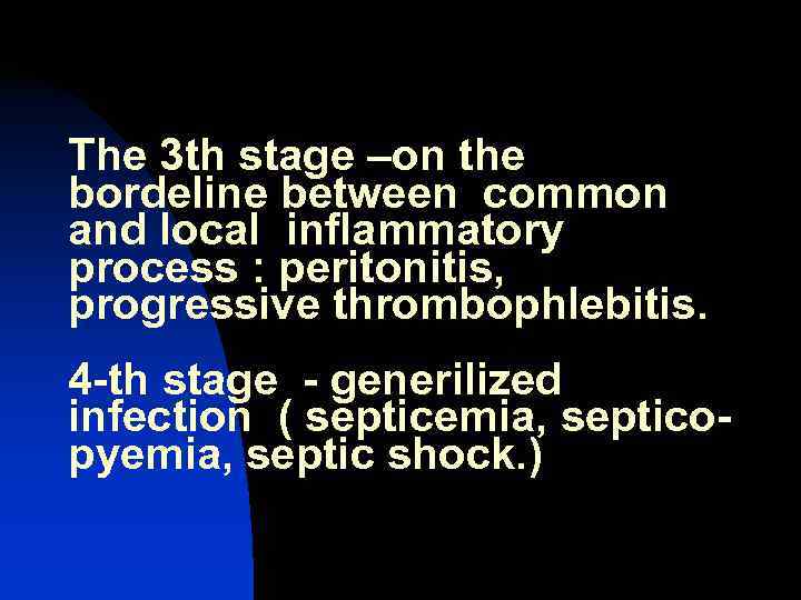 The 3 th stage –on the bordeline between common and local inflammatory process :