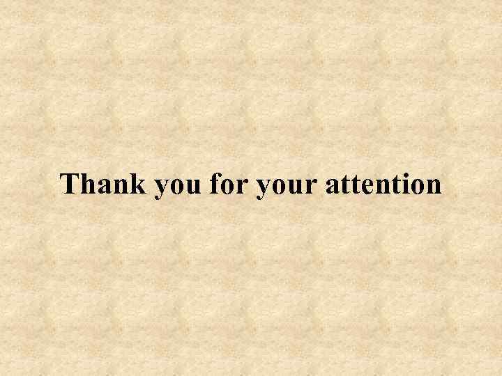 Thank you for your attention 