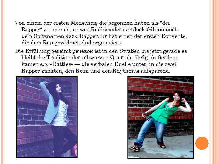 Von einem der ersten Menschen, die begonnen haben als 