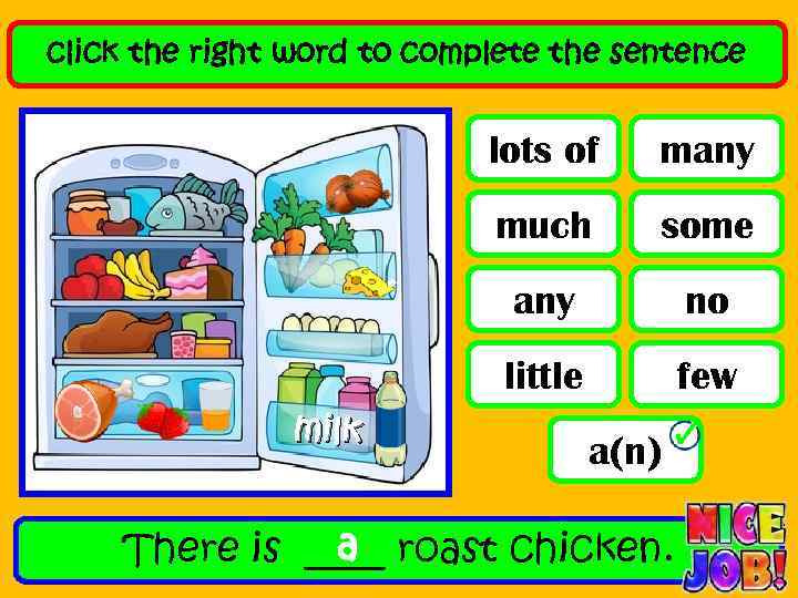click the right word to complete the sentence lots of much some any no