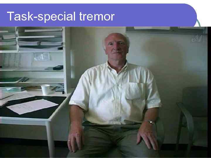 Task-special tremor 