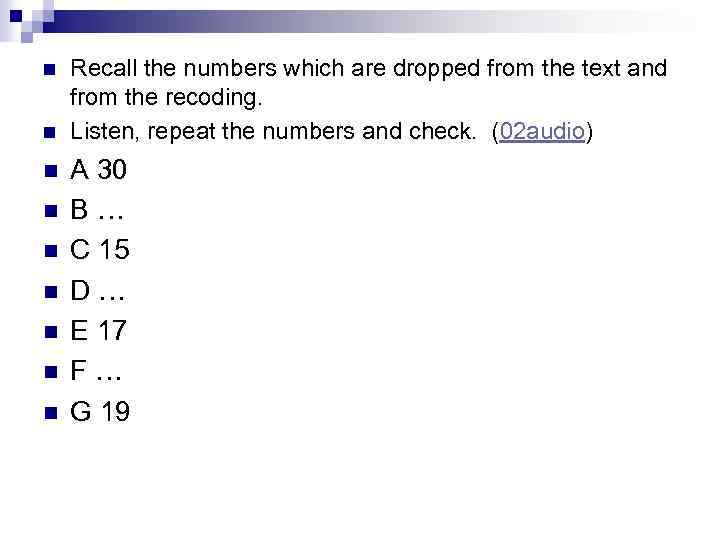 n n n n n Recall the numbers which are dropped from the text