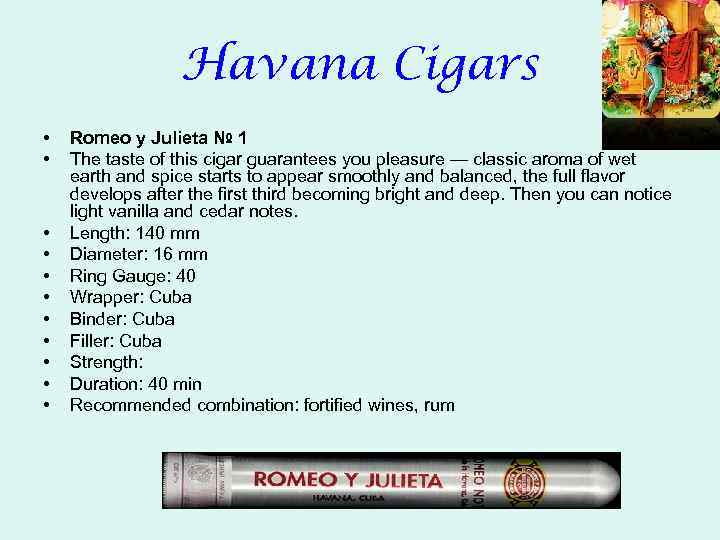 Havana Cigars • • • Romeo y Julieta № 1 The taste of this