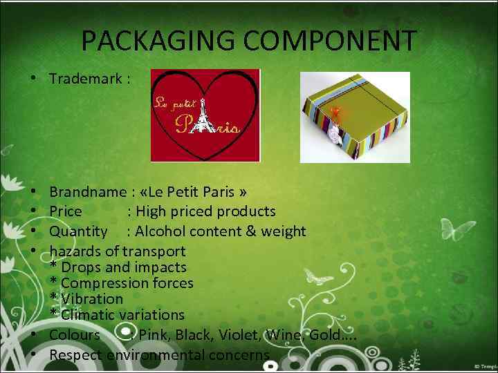 PACKAGING COMPONENT • Trademark : Brandname : «Le Petit Paris » Price : High