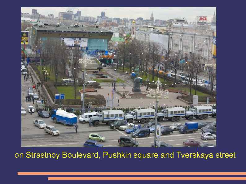on Strastnoy Boulevard, Pushkin square and Tverskaya street 