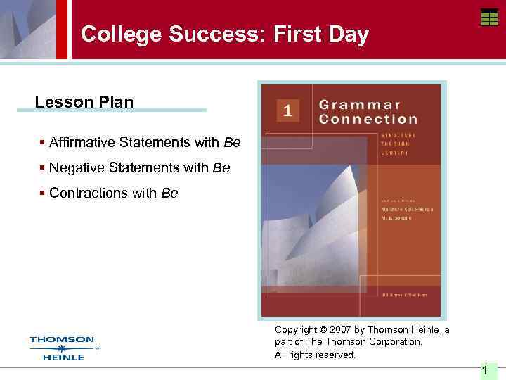 College Success: First Day Lesson Plan § Affirmative Statements with Be § Negative Statements