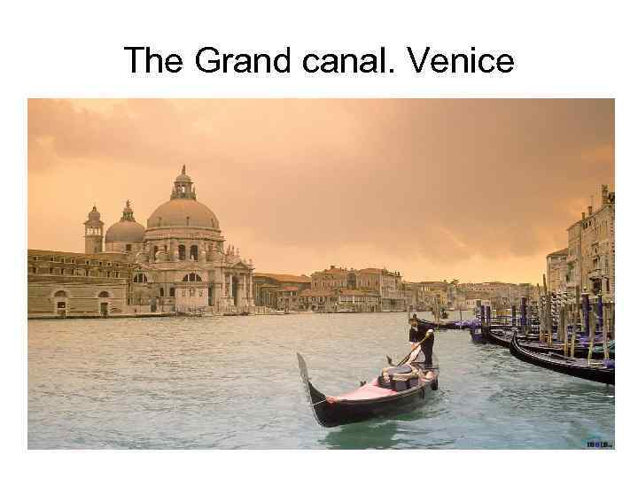 The Grand canal. Venice 