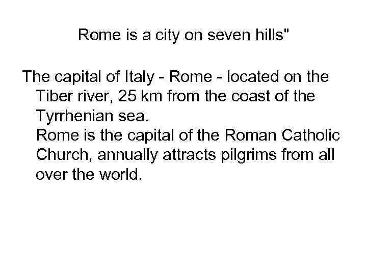 Rome is a city on seven hills