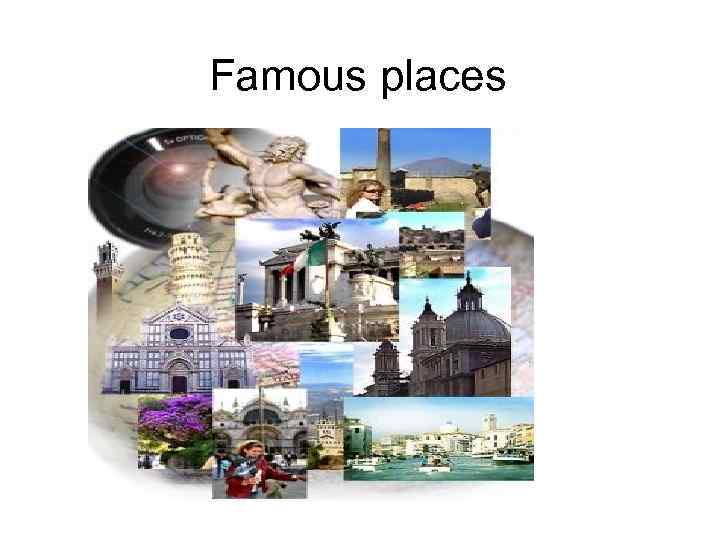 Famous places 