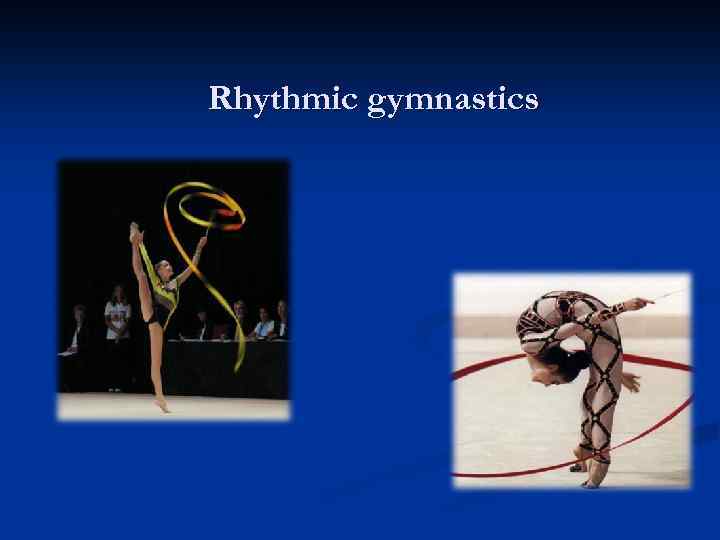 Rhythmic gymnastics 