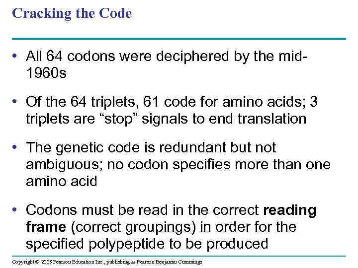 Cracking the Code • All 64 codons were deciphered by the mid 1960 s
