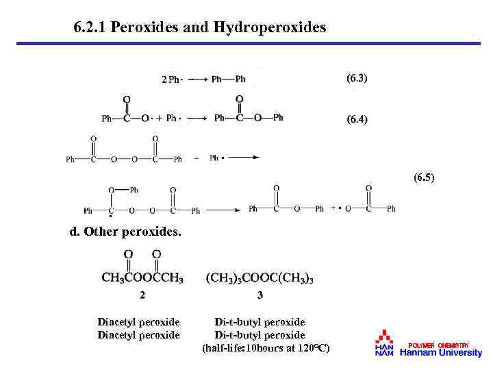  6. 2. 1 Peroxides and Hydroperoxides · (6. 5) · d. Other peroxides.