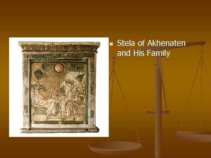 n Stela of Akhenaten and His Family 