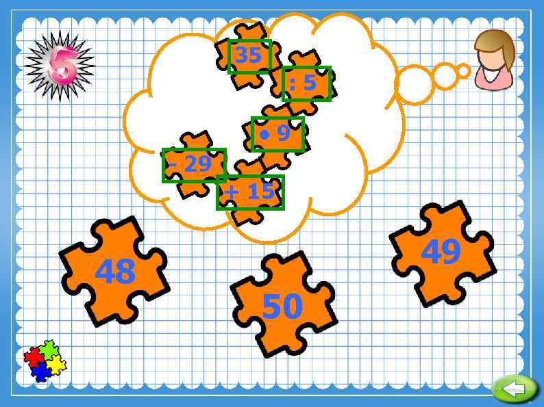 35 : 5 ● 9 - 29 + 15 48 49 50 