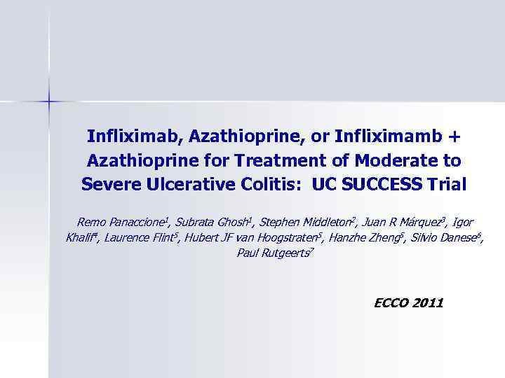 Infliximab, Azathioprine, or Infliximamb + Azathioprine for Treatment of Moderate to Severe Ulcerative Colitis: