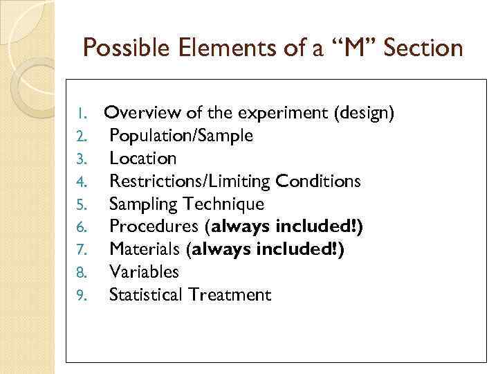 Possible Elements of a “M” Section 1. 2. 3. 4. 5. 6. 7. 8.