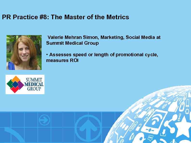 PR Practice #8: The Master of the Metrics Valerie Mehran Simon, Marketing, Social Media