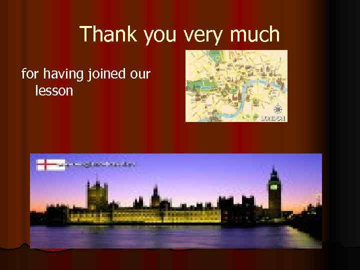 Thank you very much for having joined our lesson 