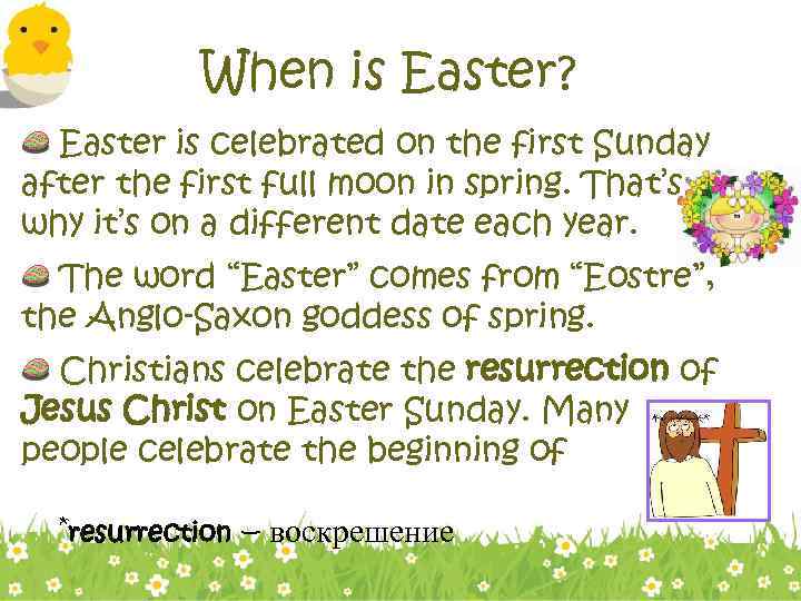 When is Easter? Easter is celebrated on the first Sunday after the first full