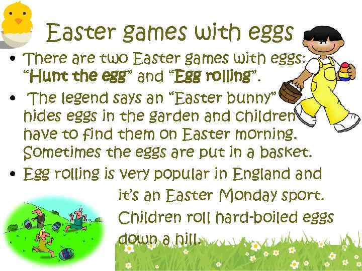 Easter games with eggs • There are two Easter games with eggs: “Hunt the