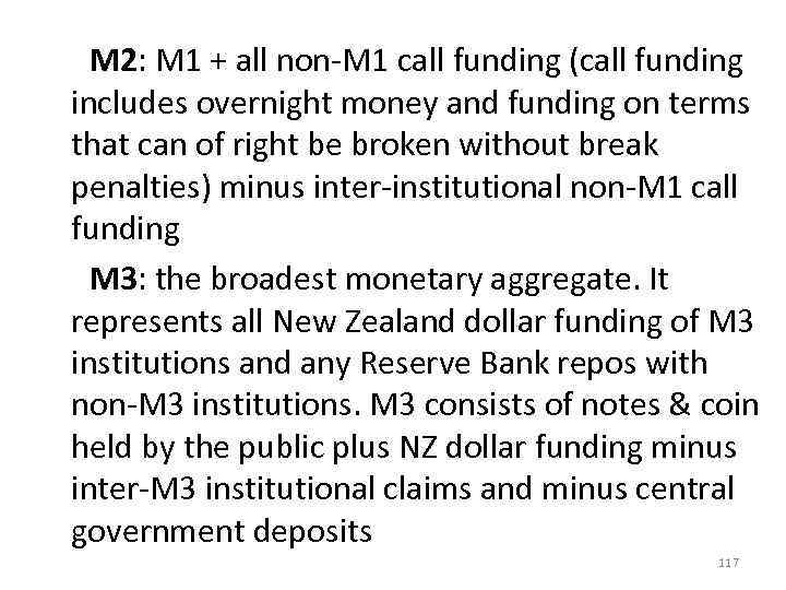  M 2: M 1 + all non‐M 1 call funding (call funding includes