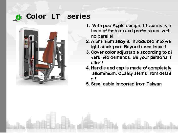 Color LT series 1. With pop Apple design, LT series is a head of