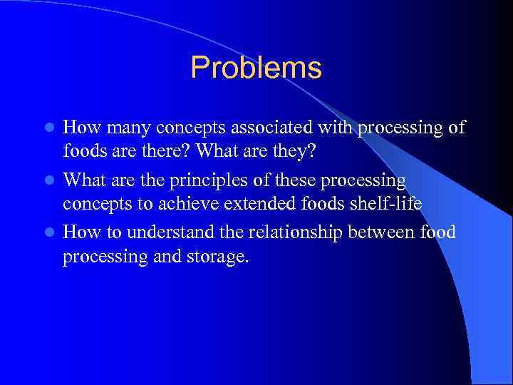 Problems How many concepts associated with processing of foods are there? What are they?