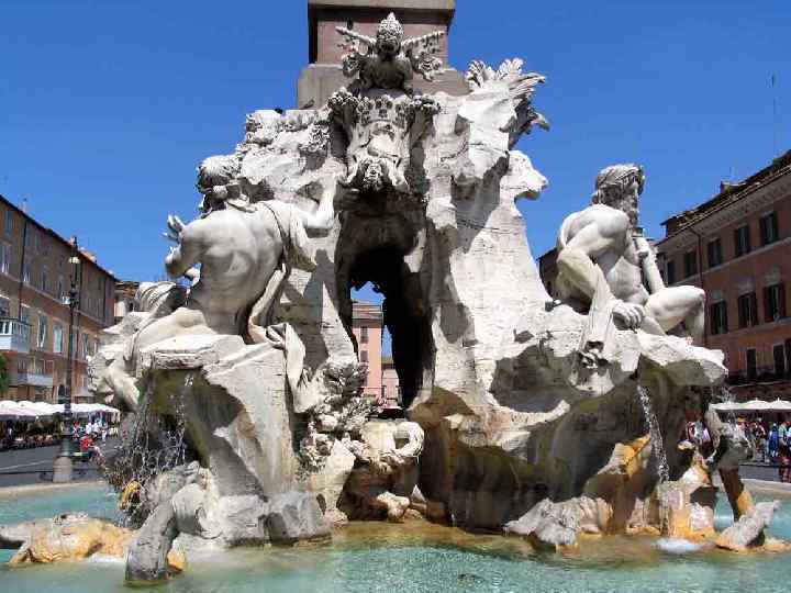Фонтан Четырех рек (1648 -1651) Центральное место на площади Навона занимает фонтан Четырех Рек