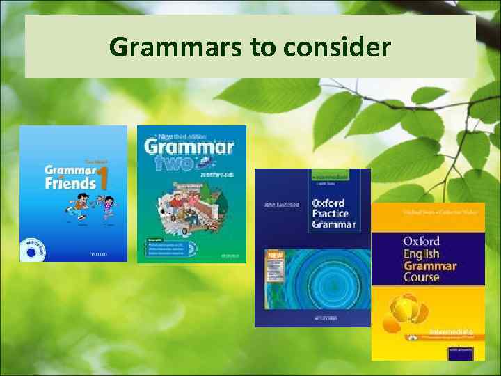 Grammars to consider 
