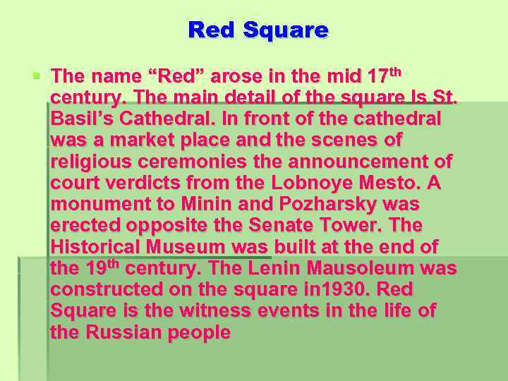 Red Square § The name “Red” arose in the mid 17 th century. The