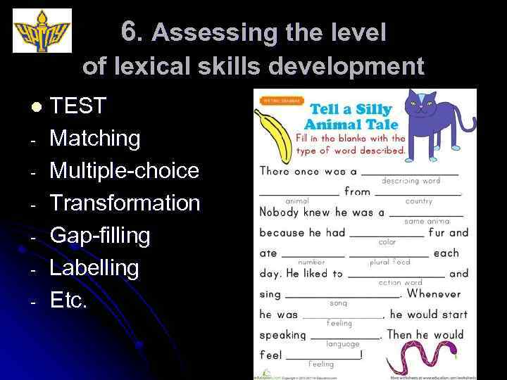 6. Assessing the level of lexical skills development l - TEST Matching Multiple-choice Transformation