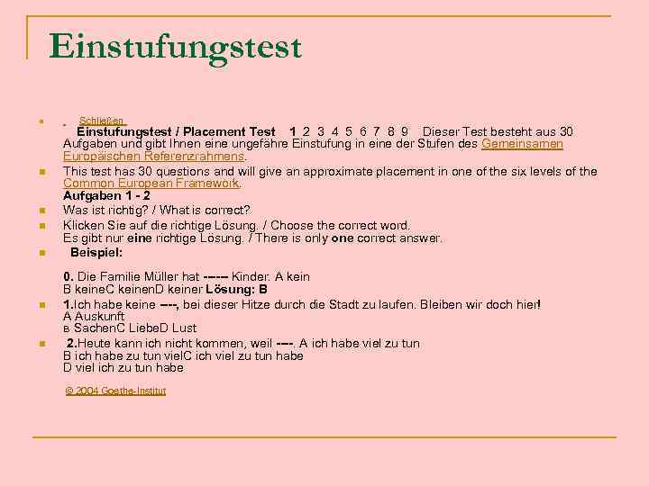 Einstufungstest n n n n Schließen Einstufungstest / Placement Test 1 2 3 4