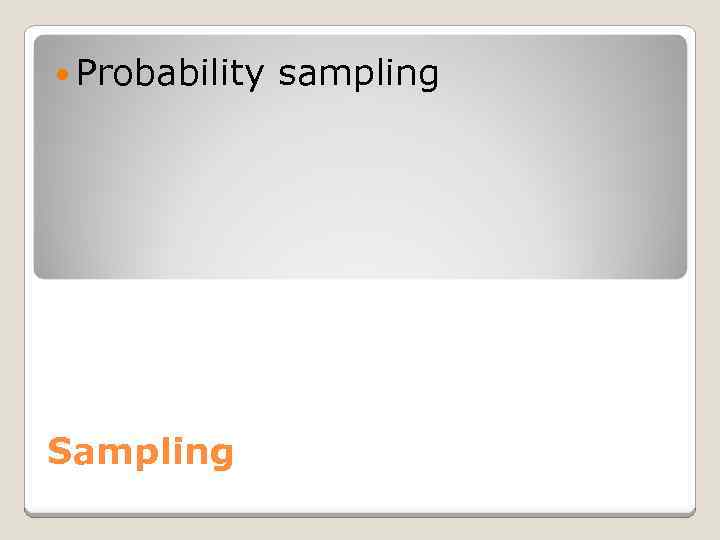  Probability Sampling sampling 