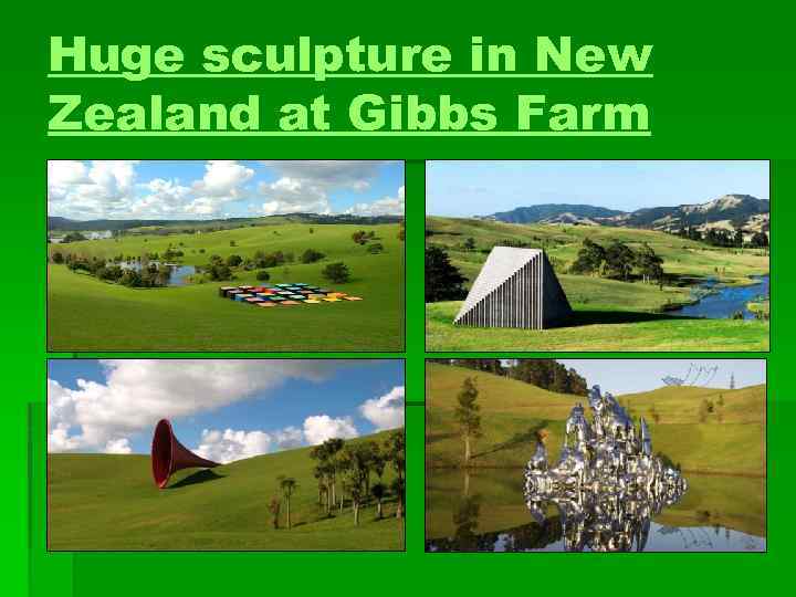 Huge sculpture in New Zealand at Gibbs Farm 