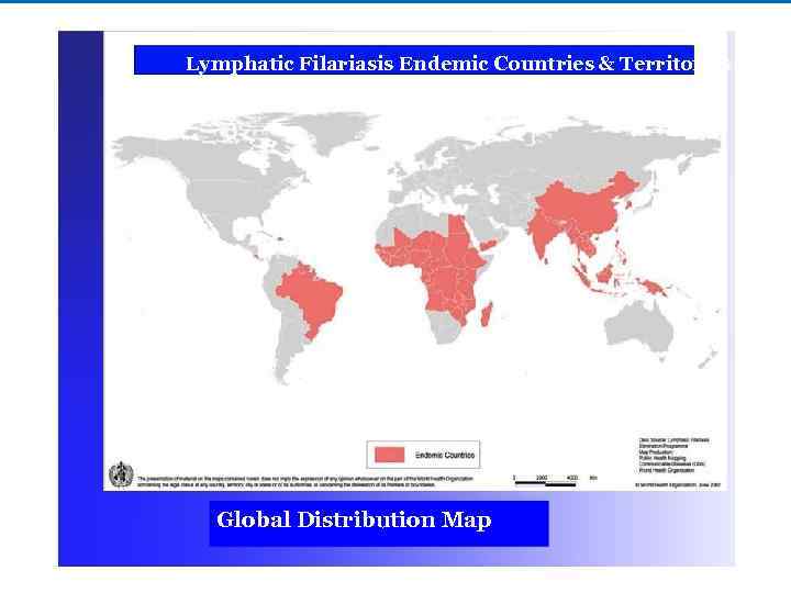 Lymphatic Filariasis Endemic Countries & Territories Global Distribution Map 