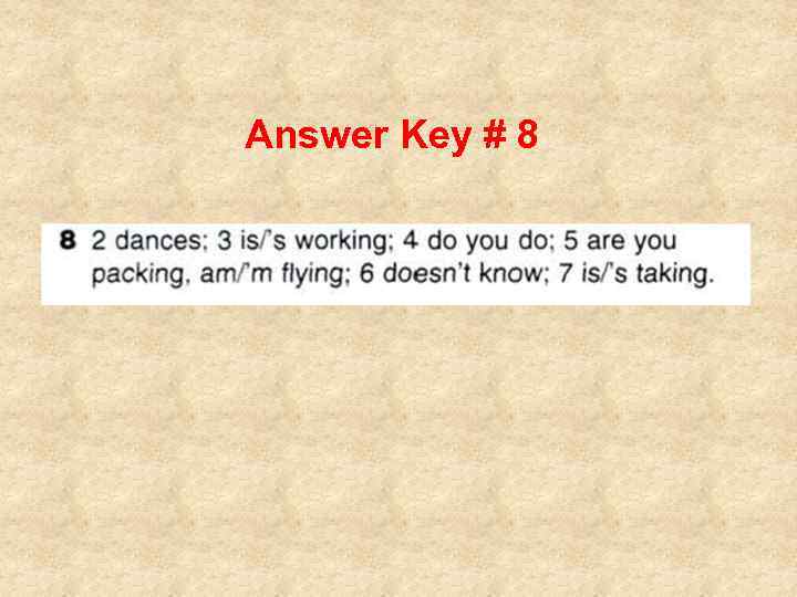 Answer Key # 8 