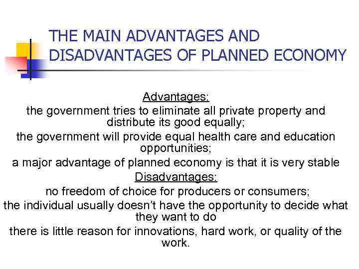 Advantages And Disadvantages Of A Planned Economy