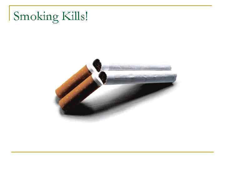 Smoking Kills! 