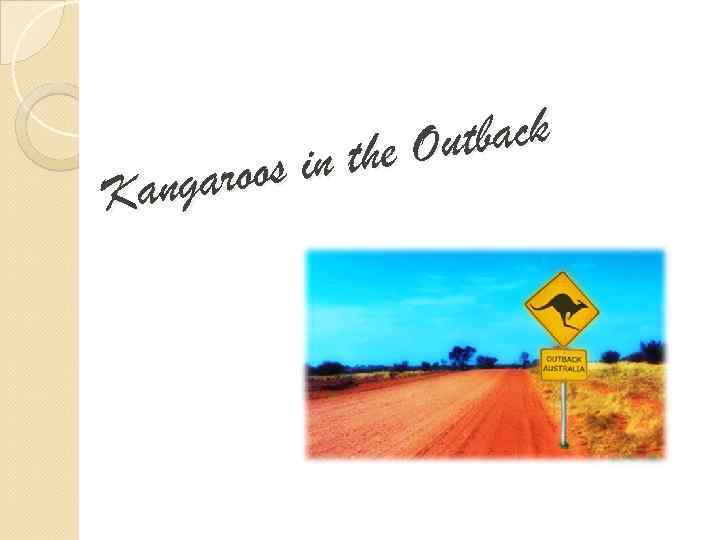 tback the Ou oos in angar K 